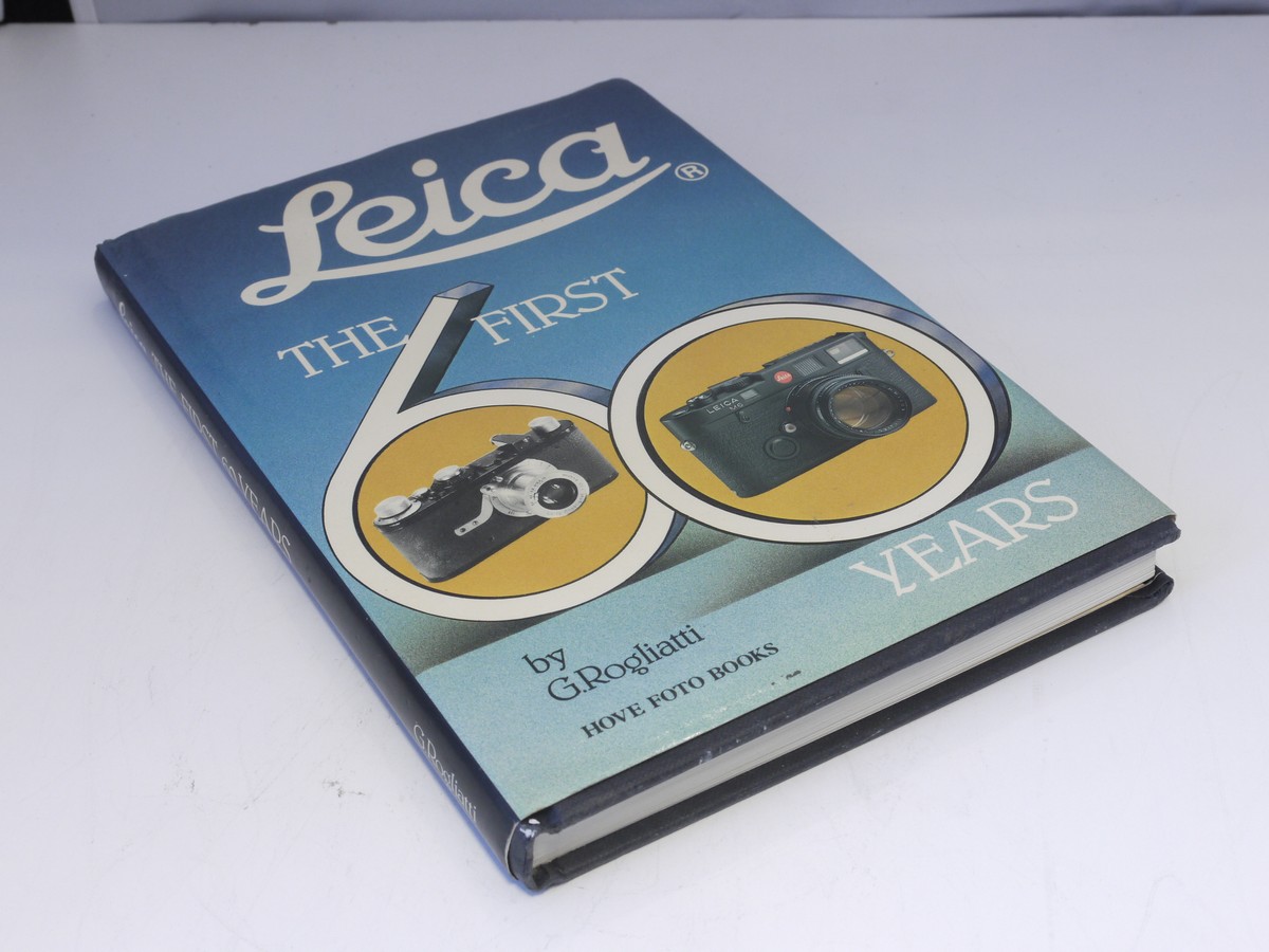 mwclassiccameras-20220204-432 Leica The First 60 Years book by G Rogliatti c1982. Hardbound with dust cover. 224 pages in English