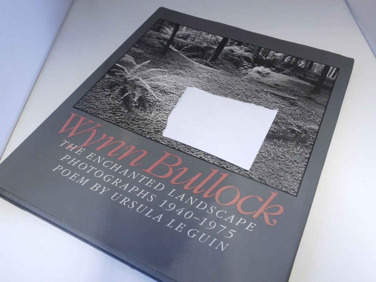 mwclassiccameras-20220204-463 Wynn Bullock - The Enchanted Landscape Photographs 1940-1975, Poem by Ursula Leguin c1993. Hardbounf book with dust cover. 120 pages in English