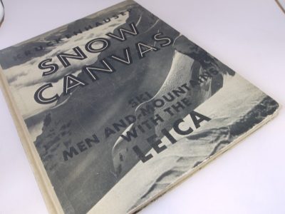 Snow Canvas, Ski Men And Mountains With the LEICA book by Kruckenhauser c1937. Hardbound. 88 pages in English
