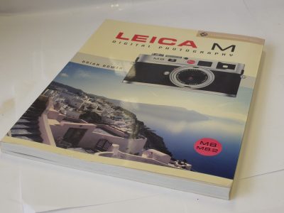 Leica M Digital Photography book by Brian Bower (M8, M8.2) c2009. 192 pages in English