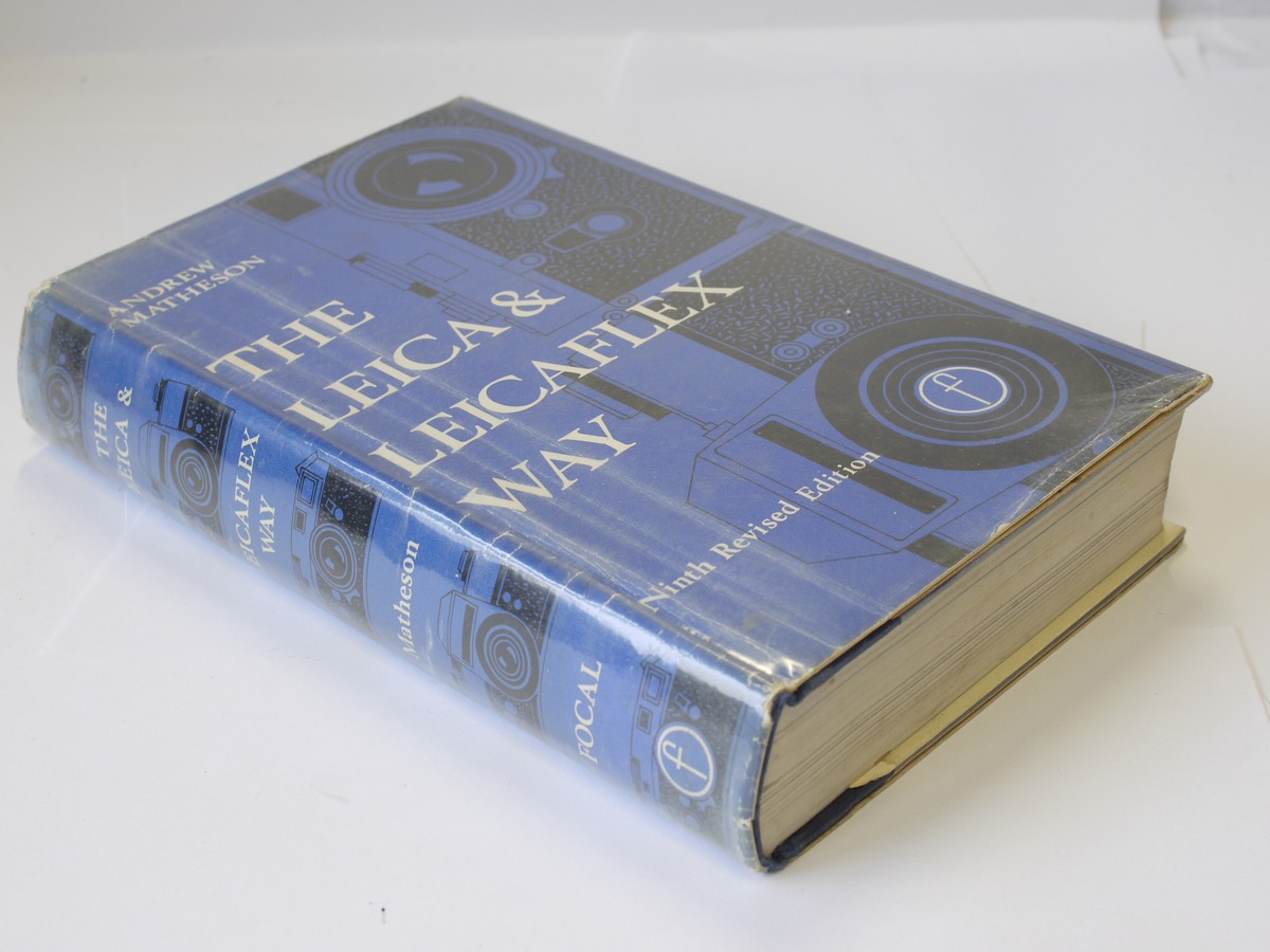 mwclassiccameras-20230428-306 The Leica & Leicaflex Way, book by Andrew Matheson c1969. Hardboound with dust cover. 495 pages in English