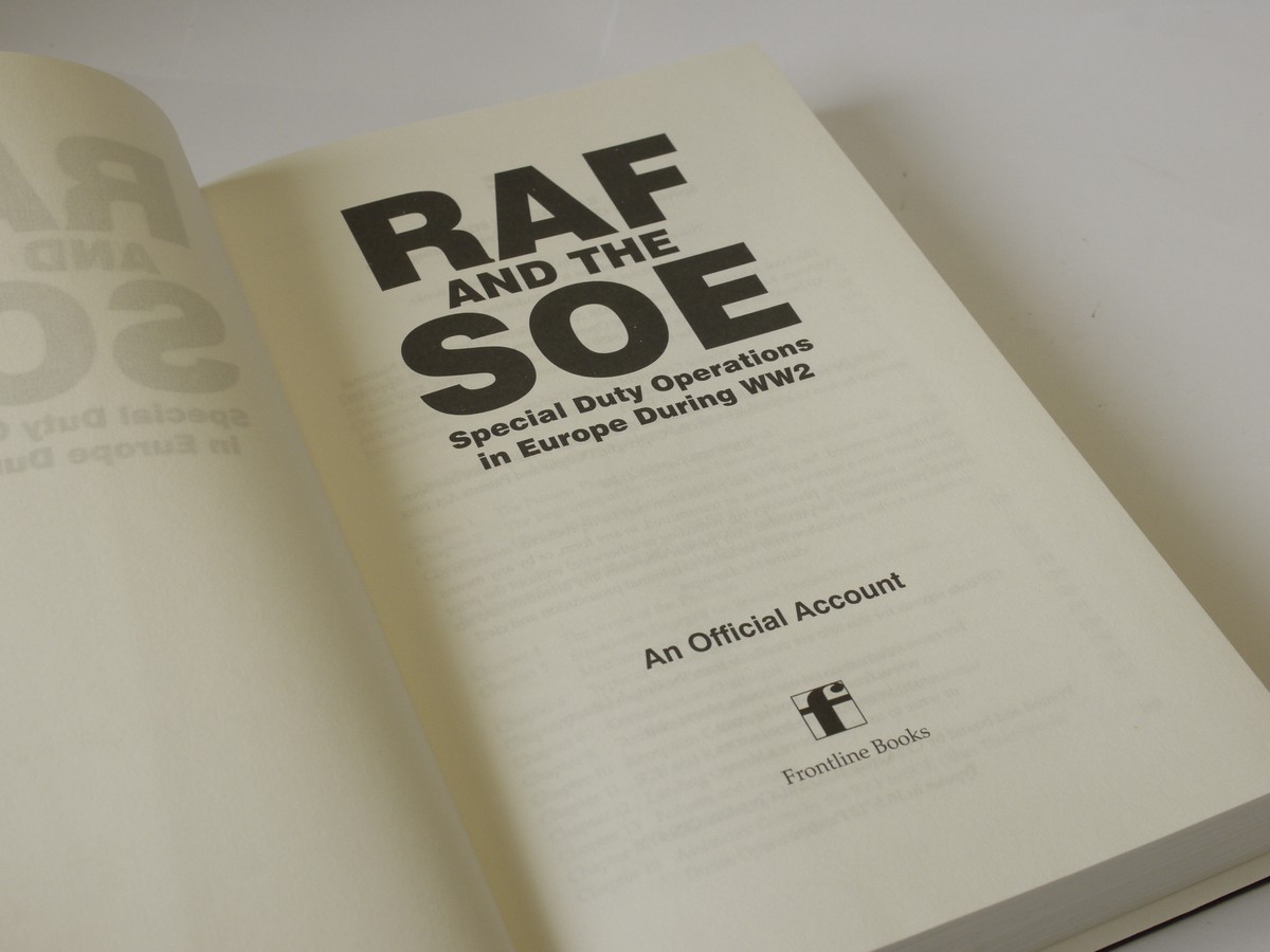 mwclassiccameras-20230721-245 RAF and the SOE, Special Duty Operations in Europe During WW2, an Official History, book c2016. Hardbound with dust cover. 310 pages in English