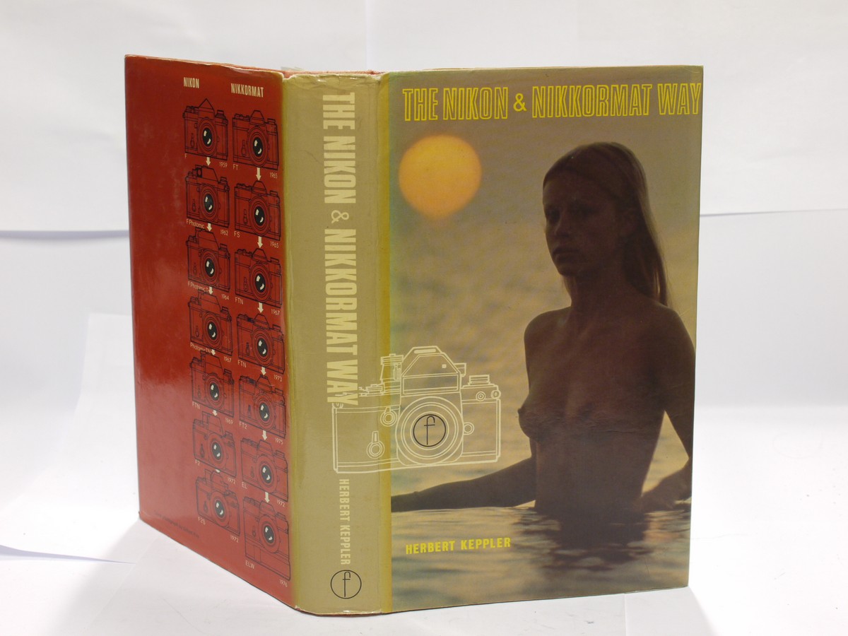 mwclassiccameras-20231110-488 The Nikon F & Nikkormat Way, book by Cherberty Keppler c1977. Hardback, with dust cover. 474 pages in English
