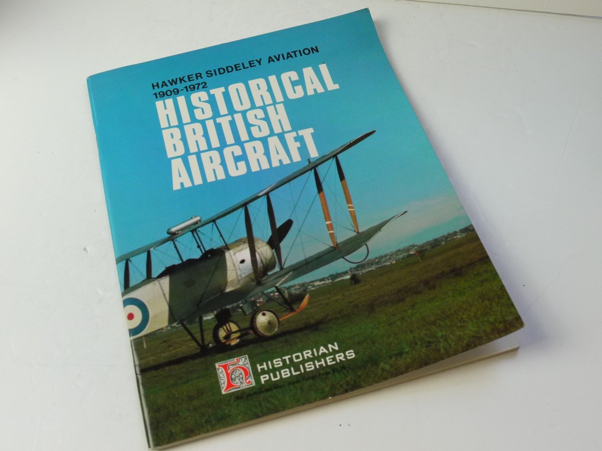 mwclassiccameras-20250815-126 Historical British Aircraft, Hawker Siddeley Aviation 1909-1972. From Historian Publishers c1973. Softback. 52 pages