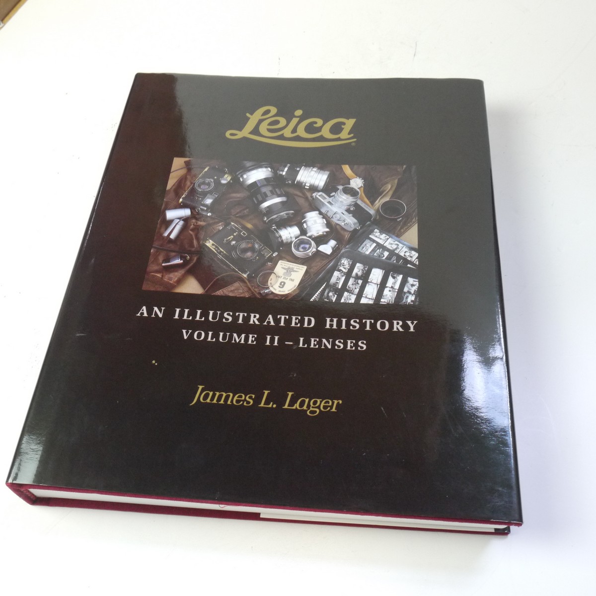 mwclassiccameras-20250829-134 Leica An Illustrated History Volume II - Lenses, by James L Lager c1994. Large Hardbound book with dust cover. In English UNCOMMON