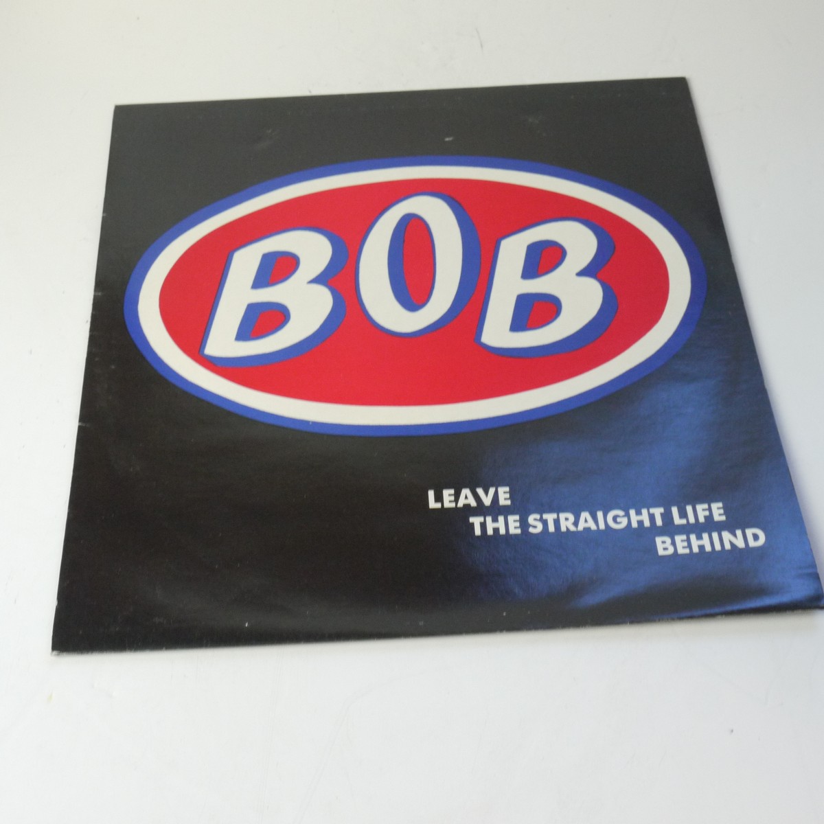 mwclassiccameras-20250829-255 Bob - Leave The Straight Life Behind Vinyl LP c1991. With Lyrics Inner Sleeve. House of Teeth. HOTLP 13 0 13
