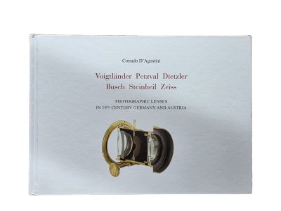 "Voigtlander, Petzval, Dietzler, Busch, Steinheil, Zeiss Photographic Lenses in 19th Century Germany & Austria" by Corrado D'Agostini c2016. Beautiful quality hardbound book. 320 pages in English